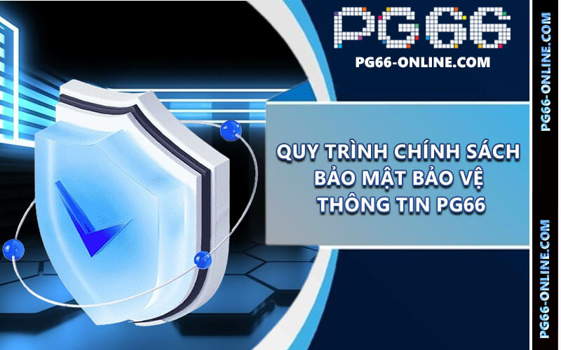 Chính sách bảo mật PG66